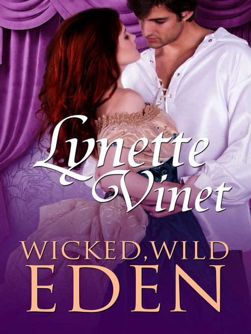 Title details for Wicked, Wild Eden by Lynette Vinet - Available